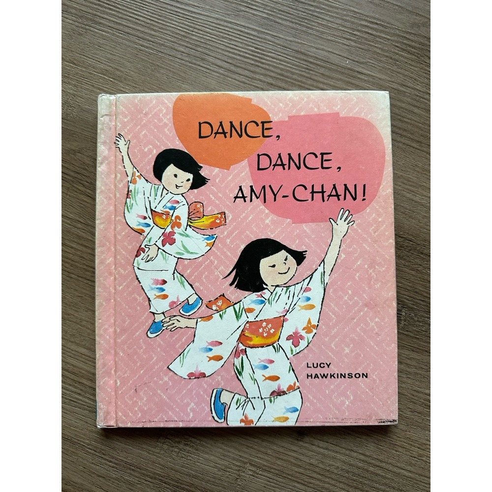 VTG Dance, Dance Amy-Chan! by Lucy Hawkinson Hardback Book - 1974 - Rare